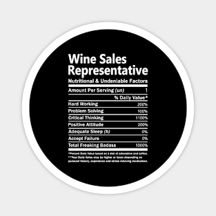 Wine Sales Representative T Shirt - Nutritional and Undeniable Factors Gift Item Tee Magnet